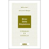 Binbir Göz Kitap Biraz Daha Düşününce - Iş Insanları Için Denemeler