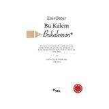 Binbir Göz Kitap Bu Kalem Bukalemun - Düşler, Gündüşleri, Librettolar, Kuruntular, Oyunlar, Romanlar, Parçabaşı Dikiş