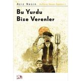 Binbir Göz Kitap Bu Yurdu Bize Verenler: Kurtuluş Savaşı Öyküleri-1