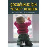 Binbir Göz Kitap Çocuğunuz Için 'keşke' Demeden
