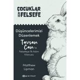 Binbir Göz Kitap Çocuklar Için Felsefe - Düşüncelerimizi Düzenlemek: Tavşan Can’la Felsefeye Ilk Adım Kılavuzu
