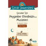 Binbir Göz Kitap Çocuklar Için Peygamber Efendimizin (Sav) Mucizeleri - Çocuk Üniversitesi