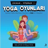 Binbir Göz Kitap Çocuklar ve Yetişkinler Için Yoga Oyunları