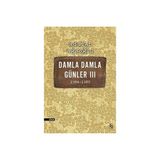 Binbir Göz Kitap Damla Damla Günler 03 (1984-1989)