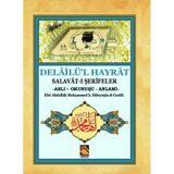 Binbir Göz Kitap Delailü'l Hayrat - Salavat-I Şerifeler (Aslı - Okunuşu - Anlamı)