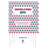 Binbir Göz Kitap Demirle Inen Şifa - Hadid Suresinden Dersler ve Tefekkür Pencereleri