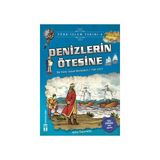 Binbir Göz Kitap Denizlerin Ötesine - Türk Islam Tarihi 6