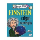 Binbir Göz Kitap Eğlenceli Bilgi Bilim - Einstein Çılgın Teorisyen