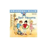 Binbir Göz Kitap Eğlenceli Bilim - Spor Yapıyoruz