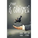 Binbir Göz Kitap Eyvah! Iş Görüşmesi Başarılı Bir Iş Görüşmesi Için Rehberiniz