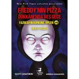 Binbir Göz Kitap Freddy’nin Pizza Dükkanında Beş Gece Fazbear’ın Korkunç Tipleri 10 : Dost Yüzü