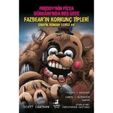Binbir Göz Kitap Freddy’nin Pizza Dükkanı’nda Beş Gece: Fazbear'ın Korkunç Tipleri Grafik Roman Serisi 4