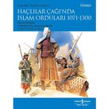Binbir Göz Kitap Haçlılar Çağı'nda Islam Orduları 1071-1300 - Askeri Tarih Dizisi