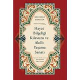 Binbir Göz Kitap Hayat Bilgeliği Kılavuzu ve Akıllı Yaşama Sanatı (Bez Ciltli)