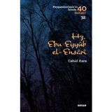Binbir Göz Kitap Hz. Ebu Eyyub El-Ensarı - Peygamberimizin Izinde 40 Sahabi - 32