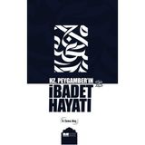 Binbir Göz Kitap Hz. Peygamber’in Ibadet Hayatı