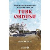 Binbir Göz Kitap Ingiliz Askeri Istihbarat Raporlarında Türk Ordusu