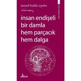 Binbir Göz Kitap Insan Endişeli Bir Damla Hem Parçacık Hem Dalga