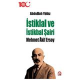 Binbir Göz Kitap Istiklal ve Istikbal Şairi Mehmet Akif Ersoy
