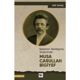 Binbir Göz Kitap Kelamın Yenileşme Sürecinde Musa Carullah Bigiyef