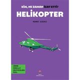 Binbir Göz Kitap Kim, Ne Zaman Icat Etti? Helikopter