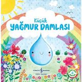 Binbir Göz Kitap Küçük Yağmur Damlası - Doğanın Eşsiz Hikayeleri 4