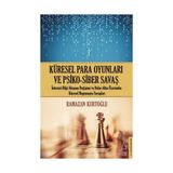 Binbir Göz Kitap Küresel Para Oyunları ve Psiko - Siber Savaş