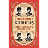 Binbir Göz Kitap Kuruluş - Cumhuriyet’e Giden Yol