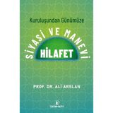 Binbir Göz Kitap Kuruluşundan Günümüze Siyasi ve Manevi Hilafet