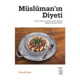 Binbir Göz Kitap Müslüman’ın Diyeti - Kur’ân-I Kerim ve Hadis-I Şerifler Işığında Sağlıklı Beslenme Rehberi