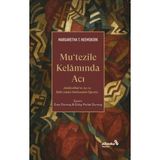 Binbir Göz Kitap Mutezile Kelamında Acı Abdu¨lcebbâr’ın Acı ve Ilâhî Adalet Hakkındaki Öğretisi