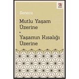 Binbir Göz Kitap Mutlu Yaşam Üzerine Yaşamın Kısalığı Üzerine