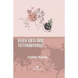 Binbir Göz Kitap Neden Aşkta Dikiş Tutturamıyoruz?