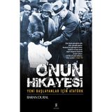 Binbir Göz Kitap O'nun Hikayesi / Yeni Başlayanlar Için Atatürk