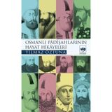 Binbir Göz Kitap Osmanlı Padişah Hayat Hikayeleri