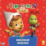 Binbir Göz Kitap Pinokyo ve Arkadaşları - Mucizeler Atölyesi