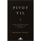 Binbir Göz Kitap Pivot Yıl Olmak Istediğiniz Kişiye Dönüşmeniz Için 365 Gün