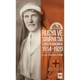 Binbir Göz Kitap Rusya'da ve Sibirya'da Esirler Arasında 1914 - 1920