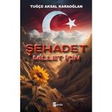 Binbir Göz Kitap Şehadet – Millet Için