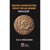 Binbir Göz Kitap Selçuklu Anadolusu’nda Devlet-Toplum-Ekonomi-Makaleler