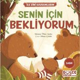 Binbir Göz Kitap Senin Için Bekliyorum - Ilk Dini Kavramlarım (Sabır)