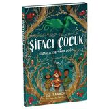 Binbir Göz Kitap Şifacı Çocuk 1 - Karanlık Orman'a Doğru (3 Boyutlu Kapak)