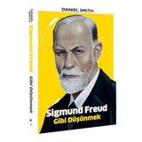 Binbir Göz Kitap Sigmund Freud Gibi Düşünmek