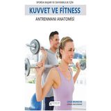 Binbir Göz Kitap Sporda Başarı ve Dayanıklılık Için Kuvvet ve Fitness Antrenmanı Anatomisi