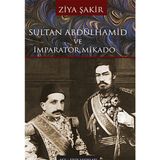 Binbir Göz Kitap Sultan Abdülhamid ve Imparator Mikado