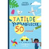 Binbir Göz Kitap Tatilde Yapılabilecek 50 Etkinlik - Macera Günlüğüm