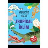 Binbir Göz Kitap Tropikal Iklim - Çocuklar Için Yaratıcı Etkinliklerle Ekoloji - Kes-Boya-Yapıştır