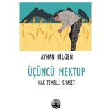 Binbir Göz Kitap Üçüncü Mektup - Hak Temelli Siyaset