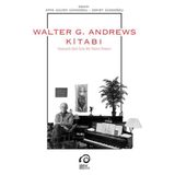 Binbir Göz Kitap Walter G. Andrews Kitabı - Osmanlı Şiiri Için Bir Deniz Feneri