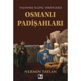 Binbir Göz Kitap Yaşanmış Ilginç Hikayelerle - Osmanlı Padişahları